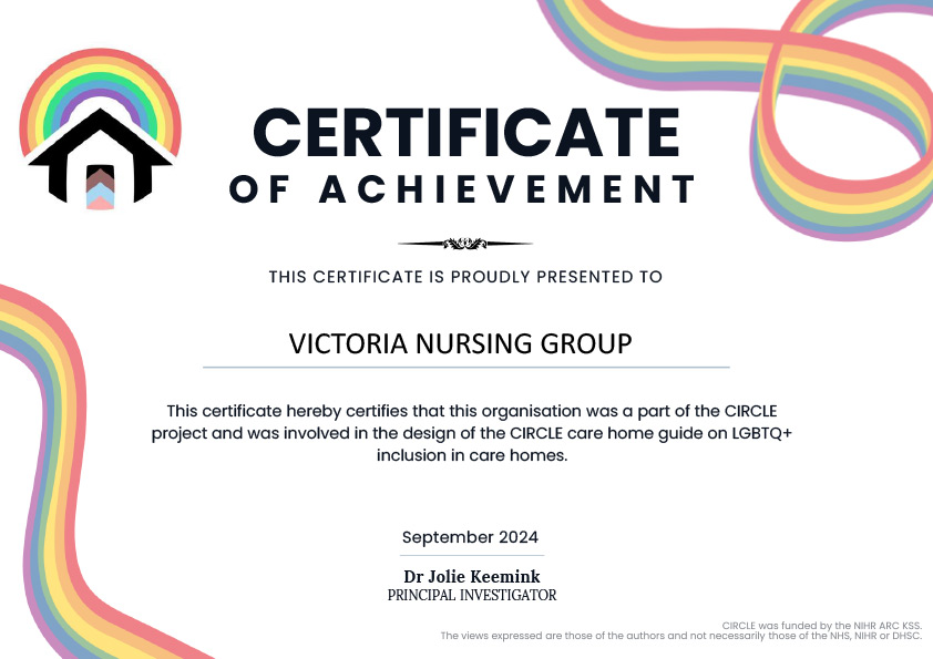 This certificate hereby certifies that this organisation was a part of the CIRCLE
project and was involved in the design of the CIRCLE care home guide on LGBTQ+
inclusion in care homes.